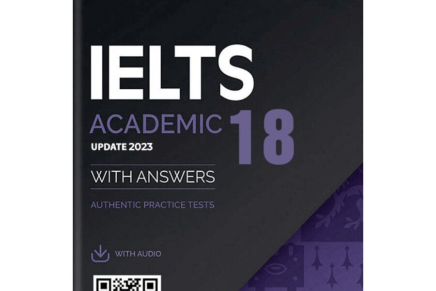 Đánh Giá Chi Tiết Sách Cambridge 18: Chuẩn Bị Tốt Nhất Cho Kỳ Thi IELTS
